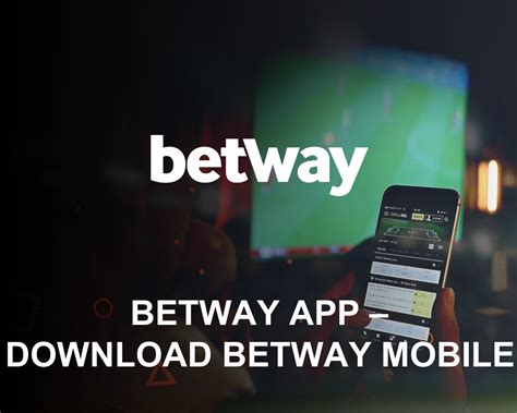 install betway app south africa|How to Download and Install the Betway App .
